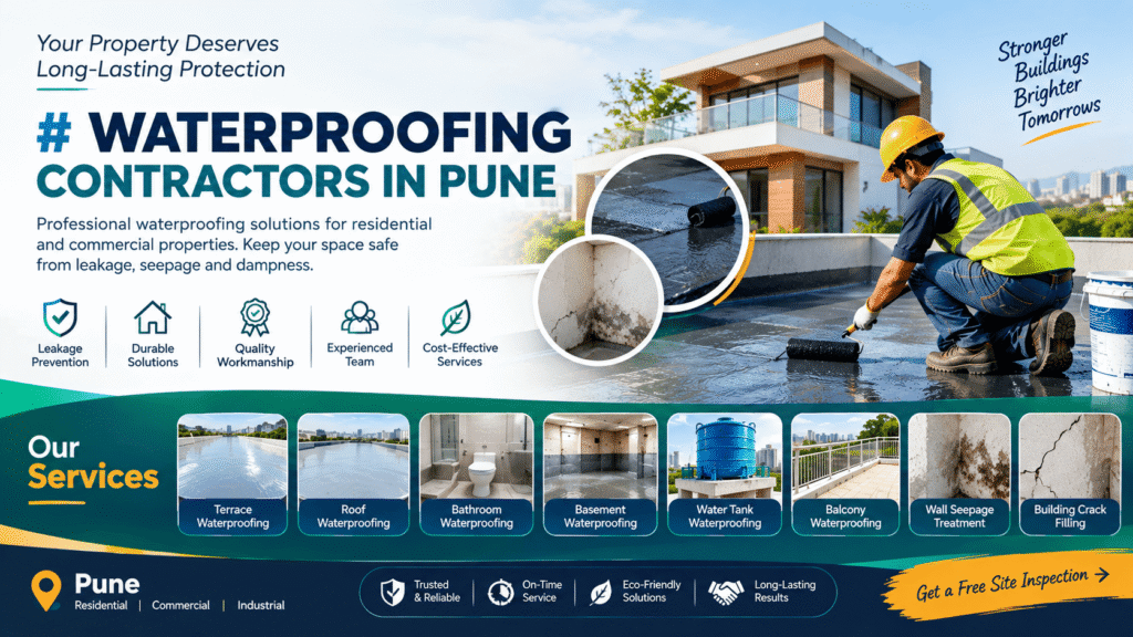 Waterproofing Contractors in Pune Roof, Terrace & Bathroom Waterproofing Solutions.